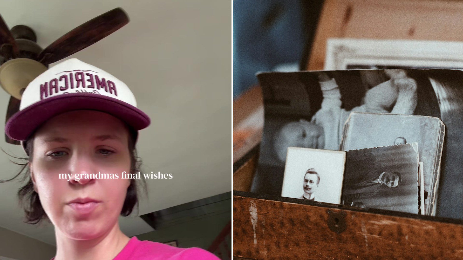 Split image: a woman in a pink shirt and a maroon 'American' cap looks at the camera with the caption 'my grandmas final wishes', next to a wooden chest full of old black-and-white photographs